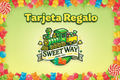 Tarjeta regalo de Sweet Way